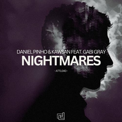 Daniel Pinho & Gabi Gray - Nightmares [ATTL0400]